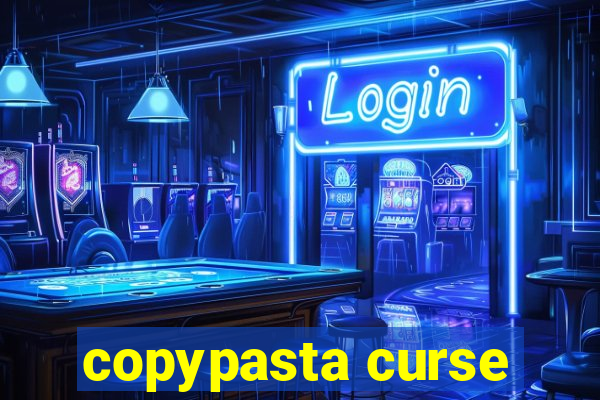 copypasta curse